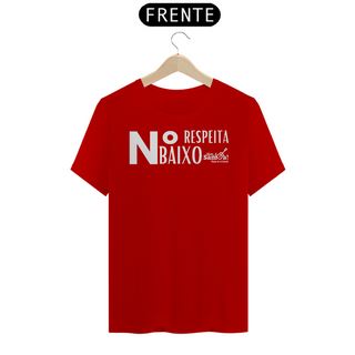 Nome do produtoCamiseta Clássica Masculina - Respeita Número Baixo