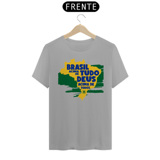 Nome do produto Camisa - Brasil Acima de Tudo DEUS Cima de todos ®