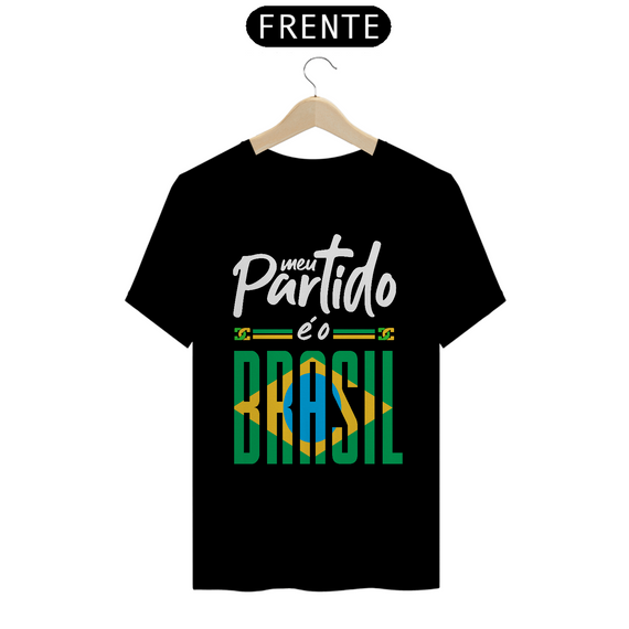 Camisa - Meu Partido é o Brasil  ®