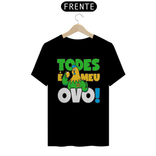 Nome do produtoCamisa - Todes é Meu OVO ®