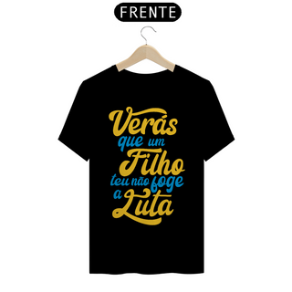 Nome do produtoCamisa -  Veras que um Filho teu não foge a Luta ®