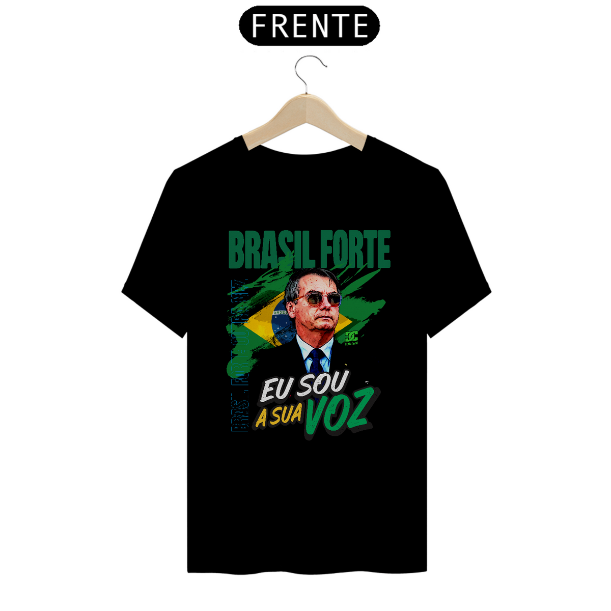 Nome do produto: Camisa - Brasil Forte  eu sou a sua Voz 