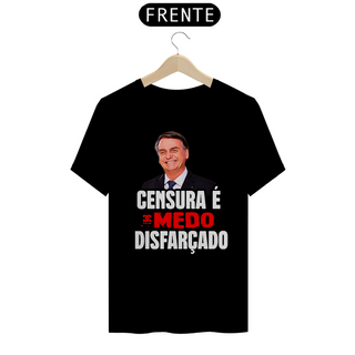 Nome do produtoCamisa - Censura é Medo Disfarçado