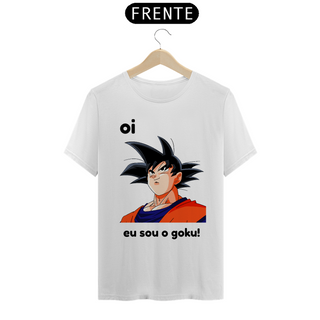 camiseta t-shirt quality '' oi eu sou o goku '' 