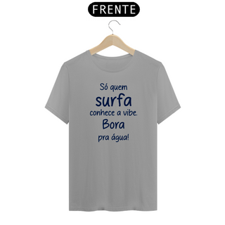 Nome do produtoCamiseta Frase Surf Bora pra Água - Ref 401