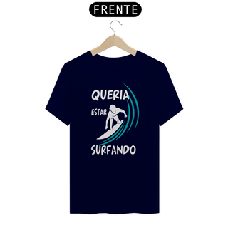 Nome do produtoCamiseta Frase Surf  Surfando - Color - Ref 408