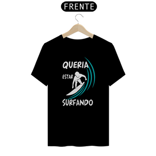 Nome do produtoCamiseta Frase Surf  Surfando - Color - Ref 408