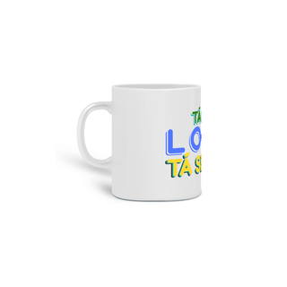 Nome do produtoCaneca Tá na Loovi Brasil