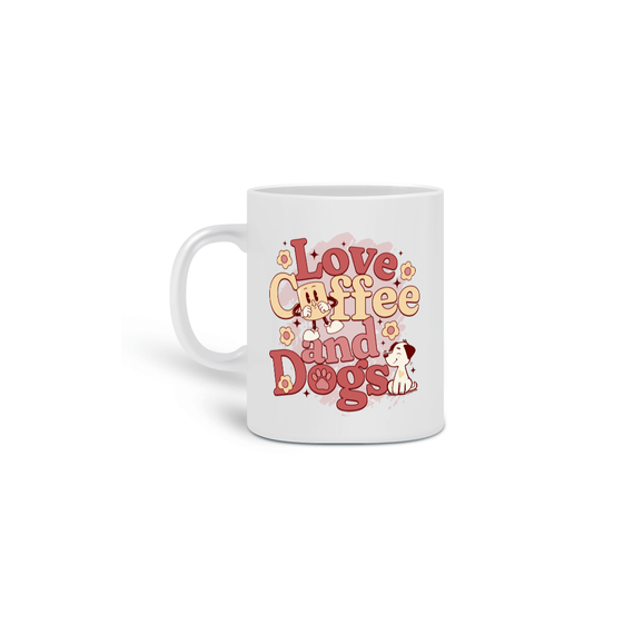 caneca - love, coffe and dogs