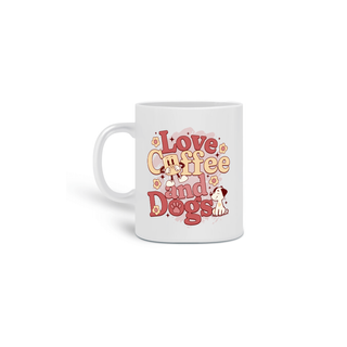 Nome do produtocaneca - love, coffe and dogs