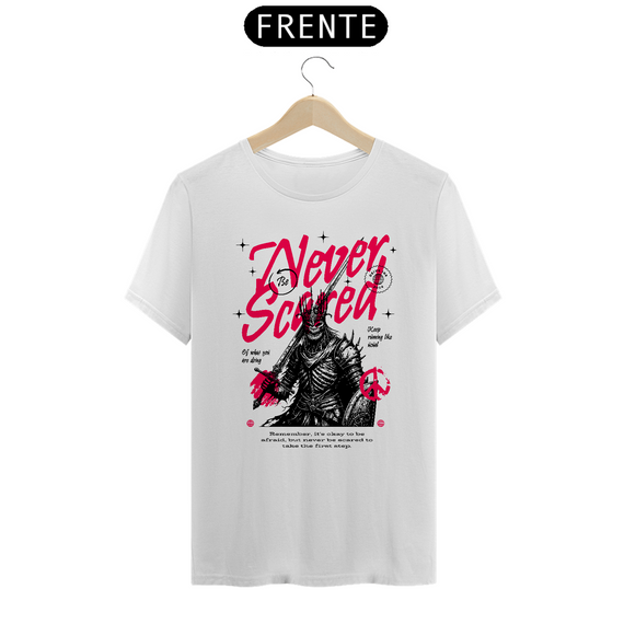 Camiseta Never Be Scared