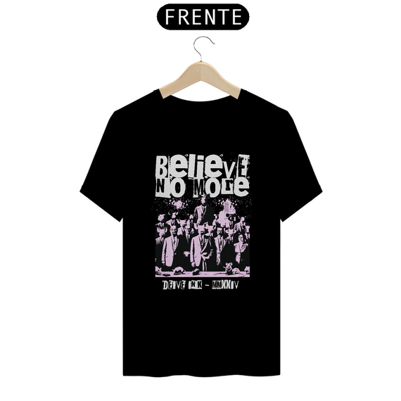 Camiseta Believe No More