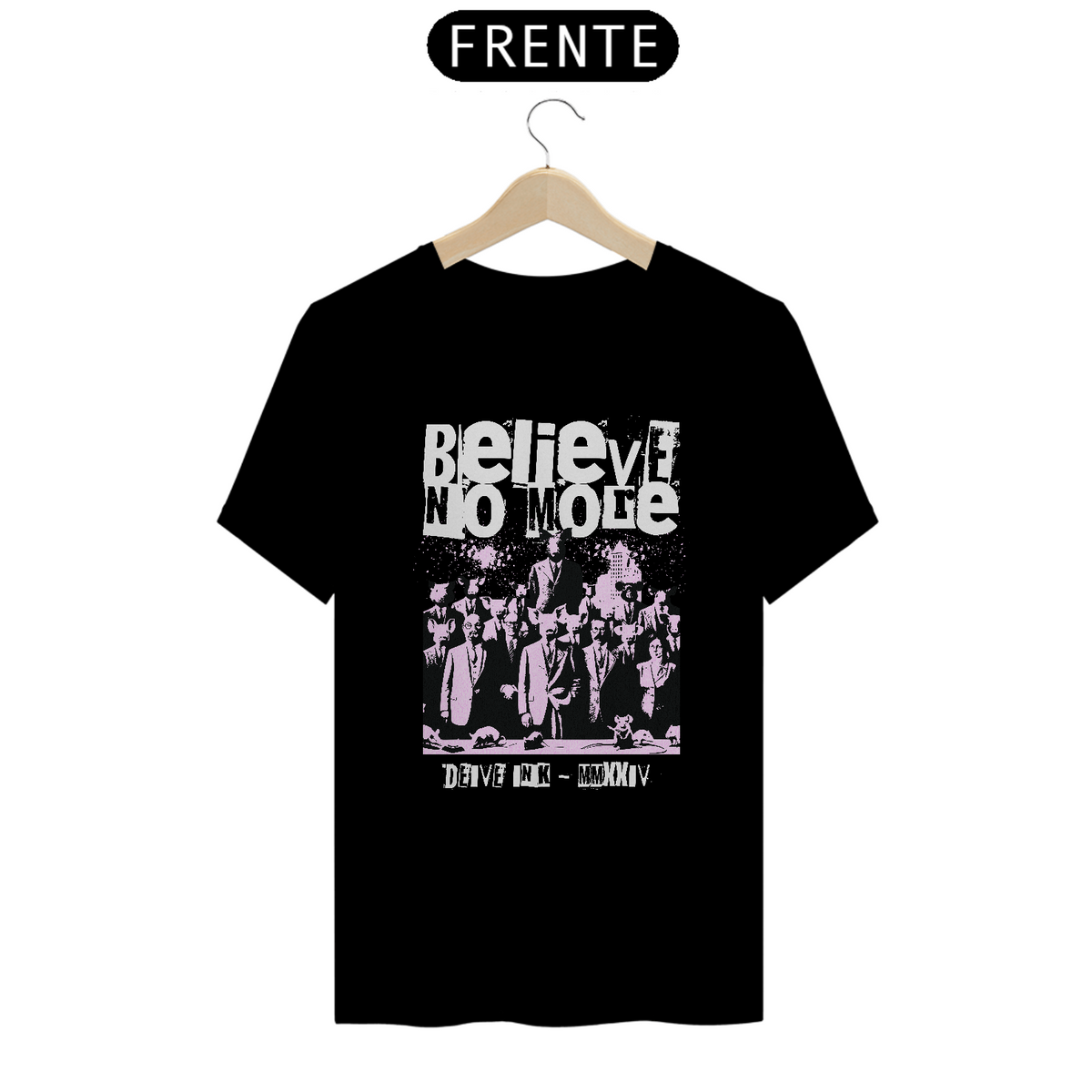 Nome do produto: Camiseta Believe No More
