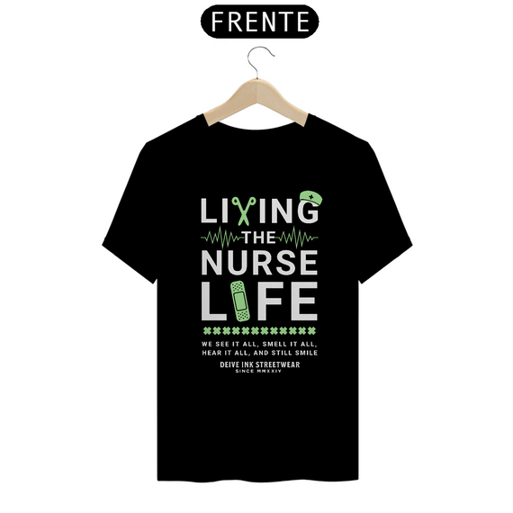 Camiseta Living the Nurse Life