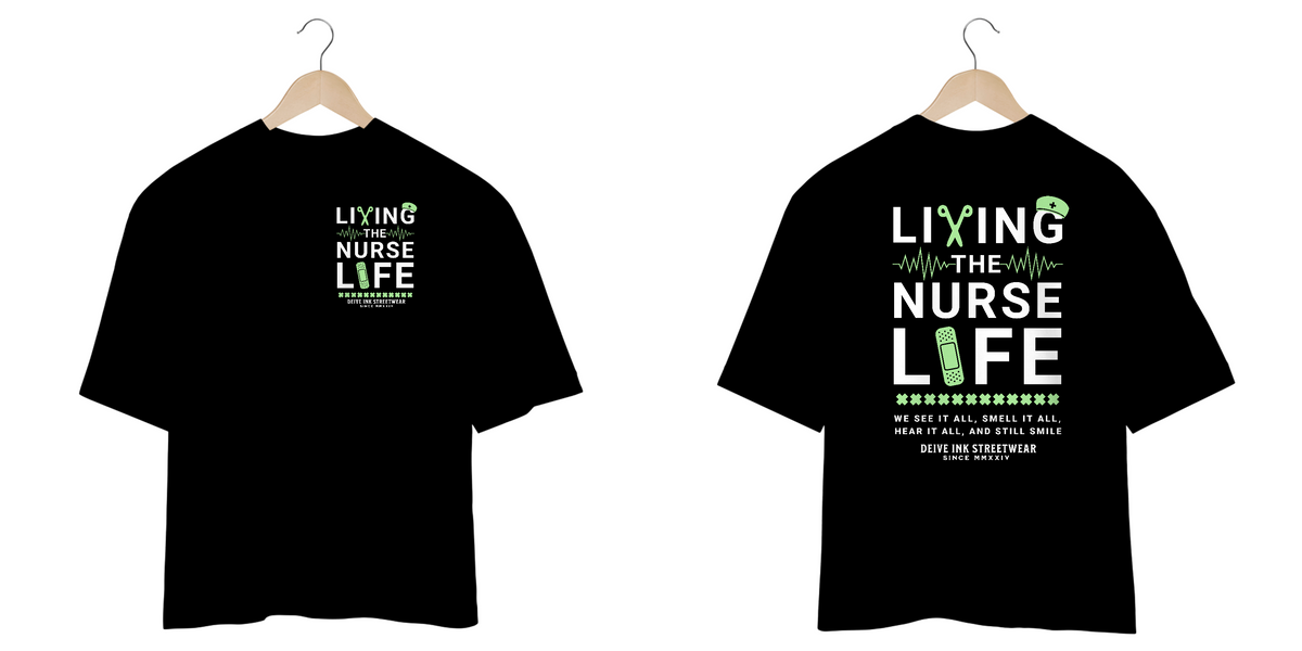 Nome do produto: Camiseta Oversized Living The Nurse Life