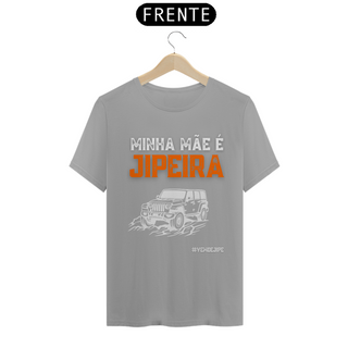 Nome do produtoT-Shirt Quality - Mãe Jipeira 