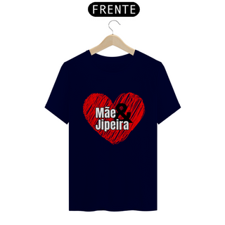 Nome do produtoT-Shirt Quality - Mãe&Jipeira