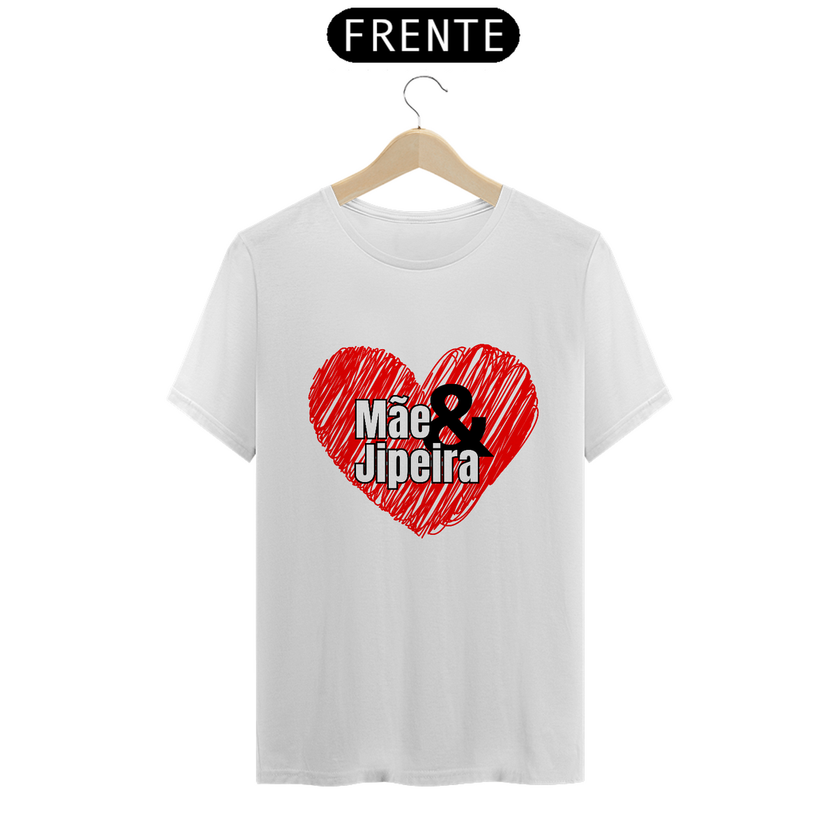 Nome do produto: T-Shirt Quality - Mãe&Jipeira