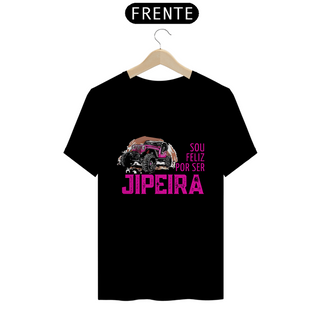 T-Shirt Quality - Sou Feliz Jipeira 