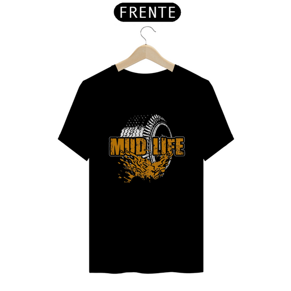 T-Shirt Quality - Mud Life - Black