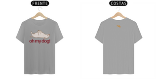 Nome do produtooh my dog! (Unisex)