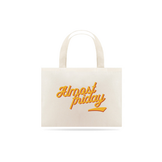 Almost Friday Ecobag