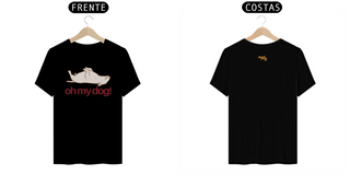 Nome do produtooh my dog! (Unisex)