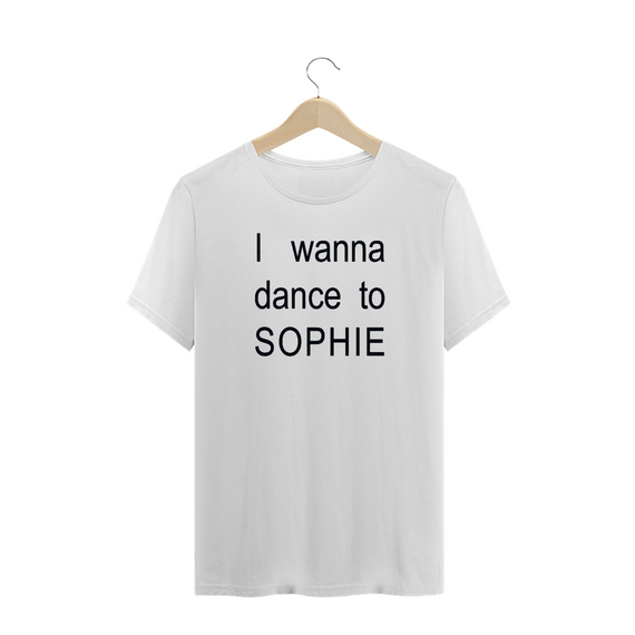 I WANNA DANCE TO SOPHIE (PLUS SIZE)