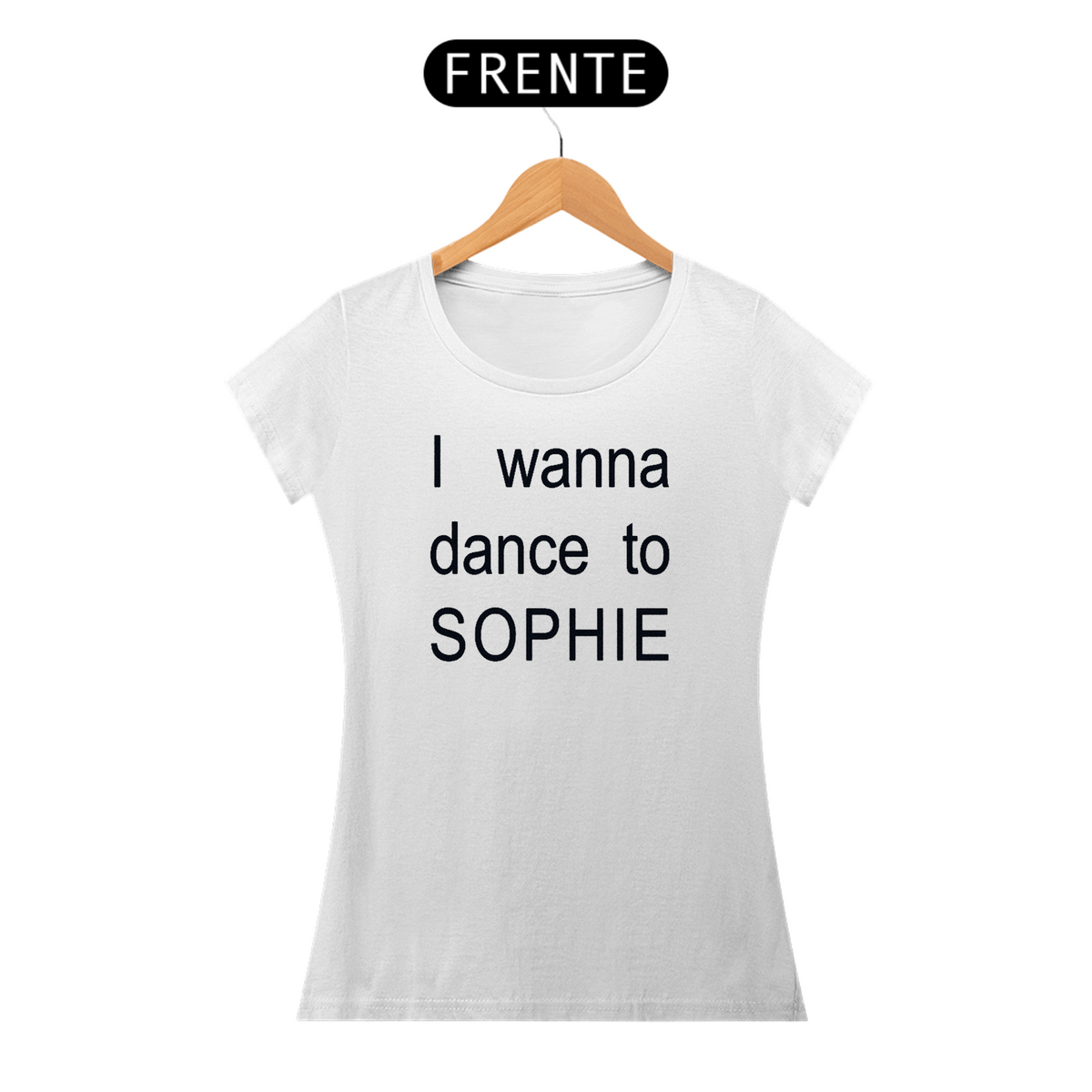 Nome do produto: I WANNA DANCE TO SOPHIE (BABY)