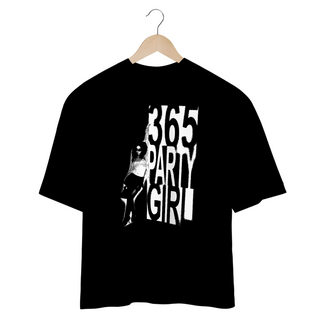 365 PARTY GIRL (OVERSIZED)