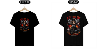 Nome do produtoT-SHIRT QUALITY FRENTE COSTAS RIDE OUR DIE