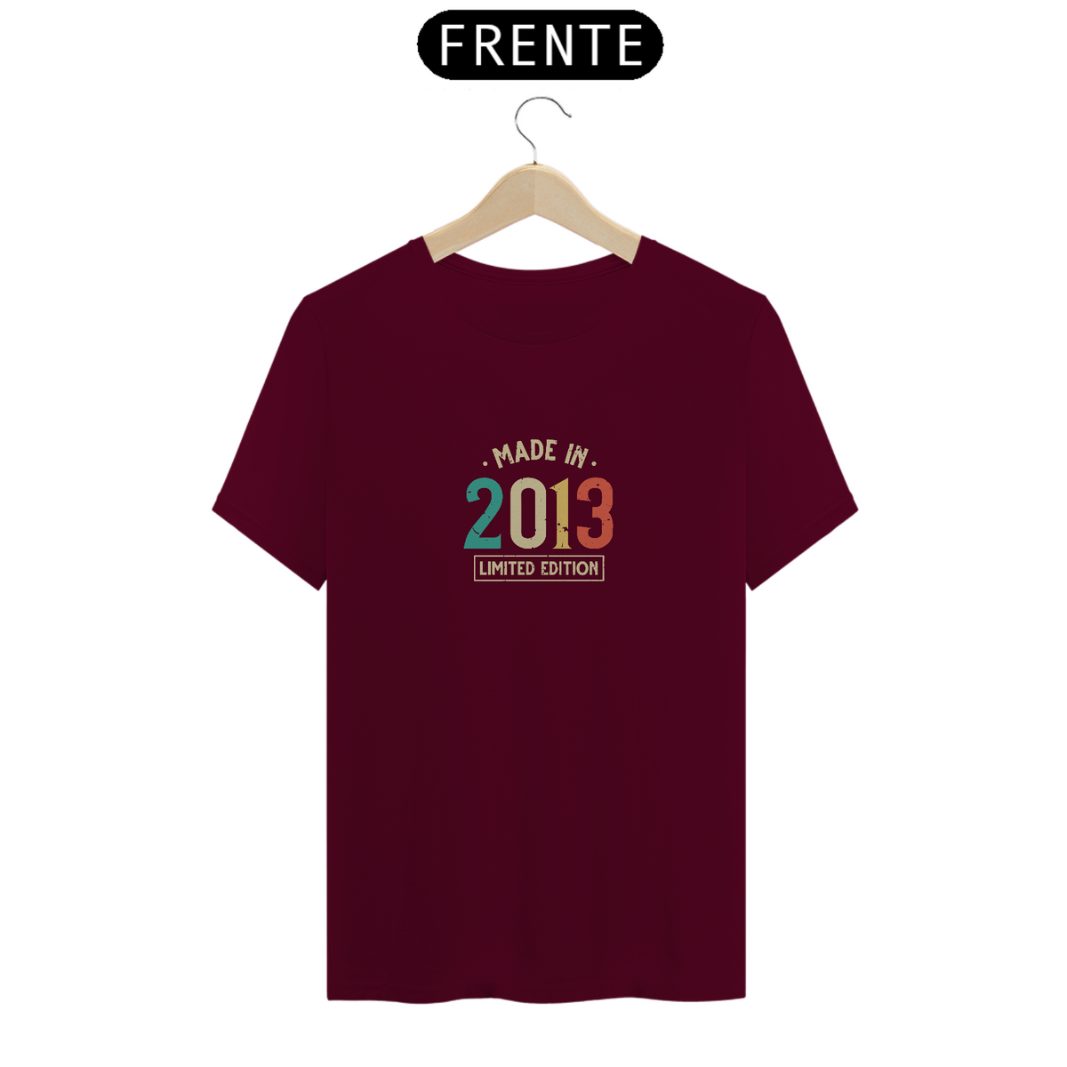 Nome do produto: Camiseta T-Shirt MADE IN 2013
