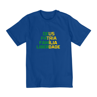 Camiseta 10 a 14 anos Deus, Pátria, Família, Liberdade