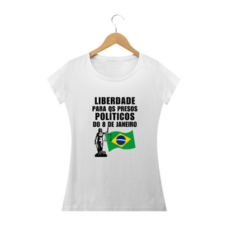 Nome do produtoLiberdade aos presos políticos - Camiseta Feminina