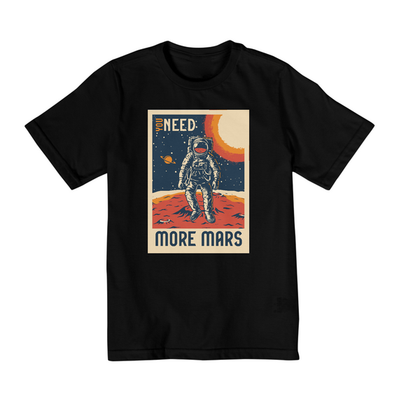 Camiseta Infantil 10 a 14 anos More Mars