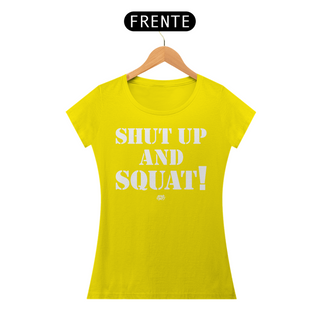 Nome do produtoSHUT UP AND SQUAT!