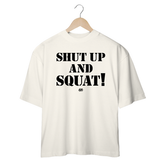 Nome do produtoSHUT UP AND SQUAT! - Oversized