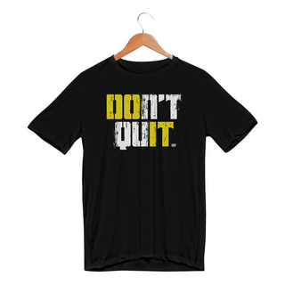 Nome do produtoDon't Quit, Do It - Masc. (Dry Fit)