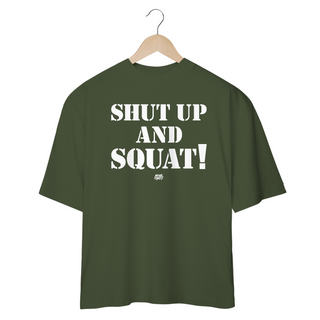 Nome do produtoSHUT UP AND SQUAT! - Oversized