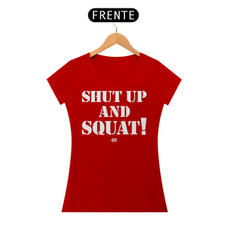 Nome do produtoSHUT UP AND SQUAT!