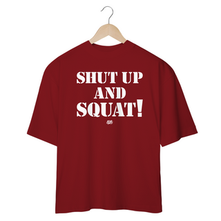 Nome do produtoSHUT UP AND SQUAT! - Oversized