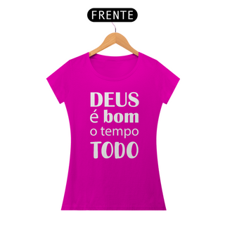 Nome do produtoCamiseta Baby Long Cristã - Deus é bom o tempo Todo / Feminino