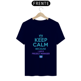 Nome do produtoCamiseta Keep Calm Project Manager