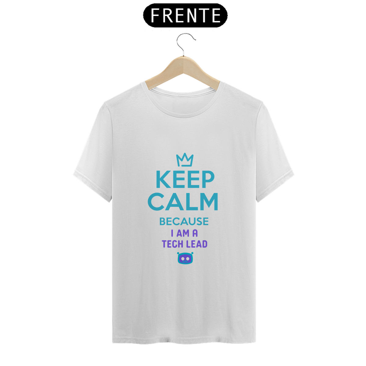 Nome do produto: Camiseta Keep Calm Tech Lead