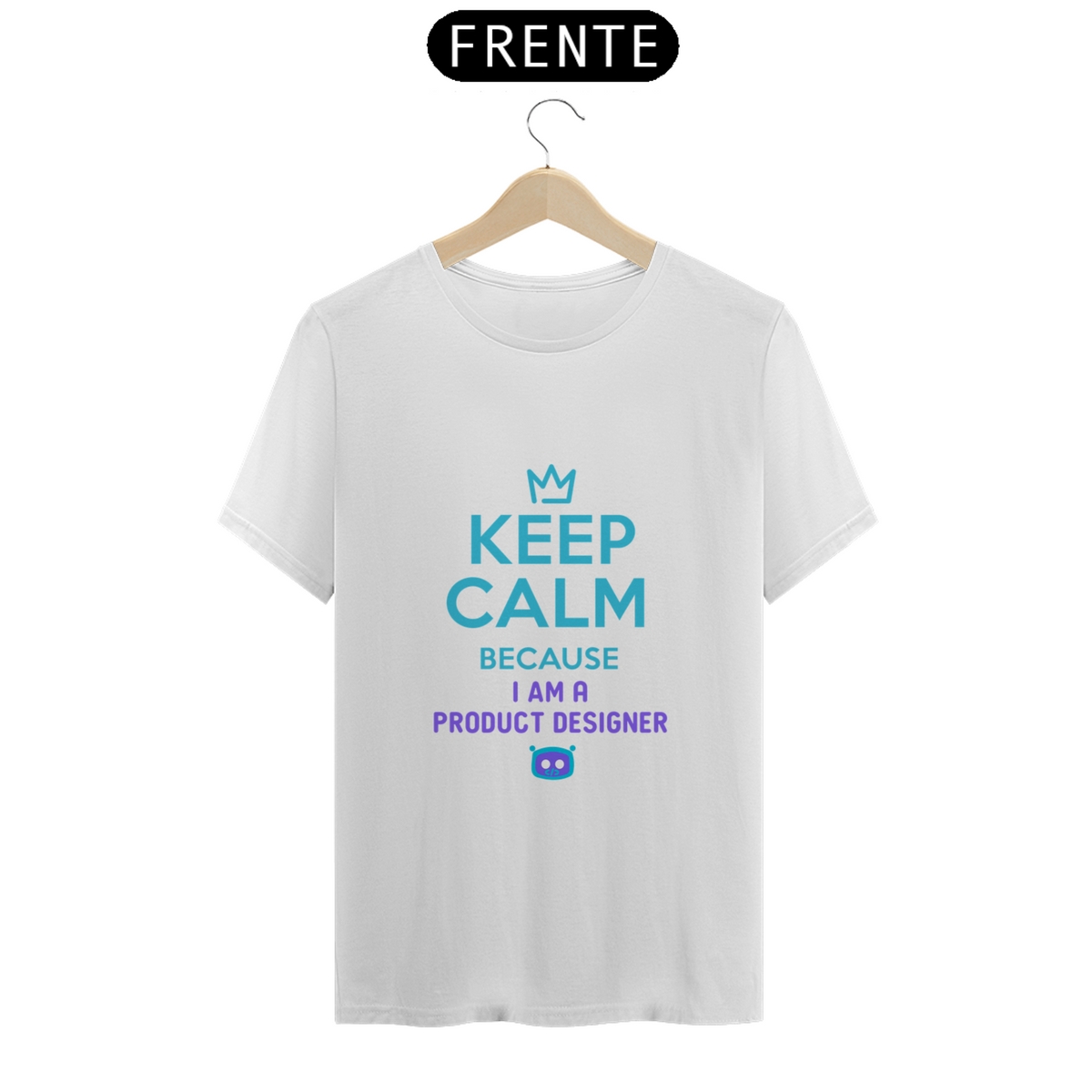 Nome do produto: Camiseta Keep Calm Product Designer
