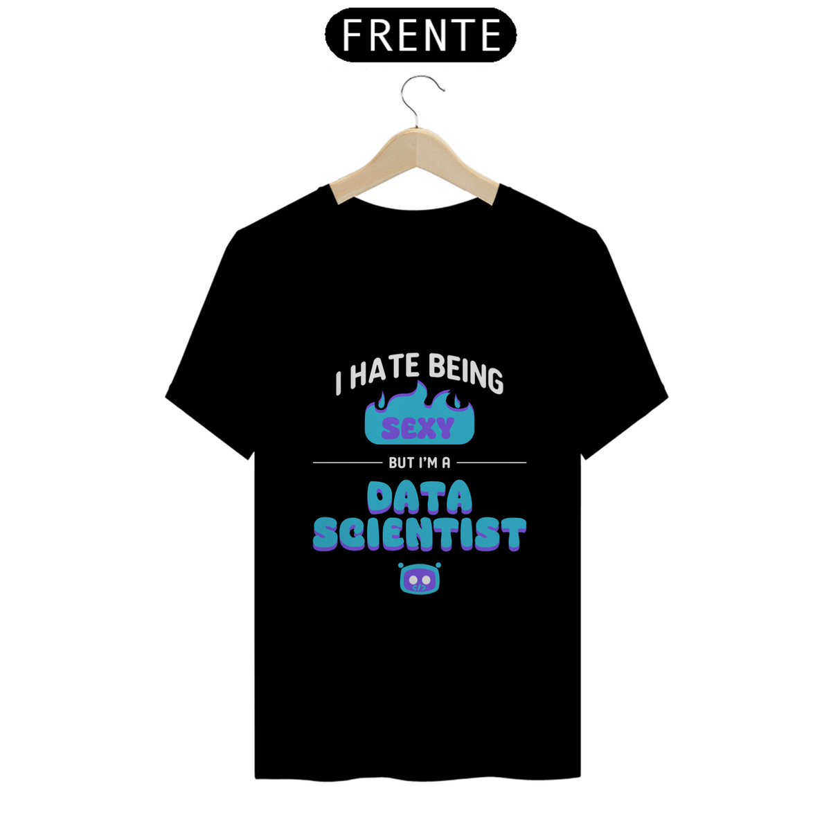Nome do produto: Camiseta Sexy Data Scientist
