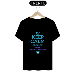 Nome do produtoCamiseta Keep Calm Project Manager