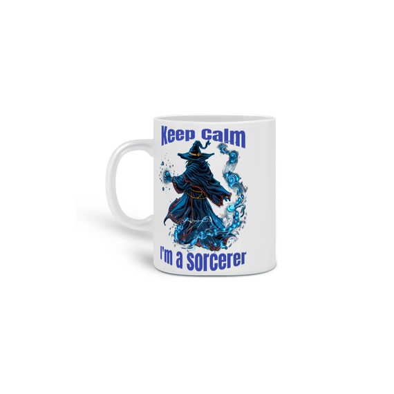 Keep Calm - Sorcerer