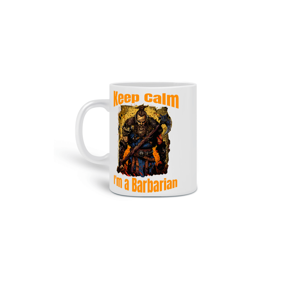 Keep Calm - Barbarian