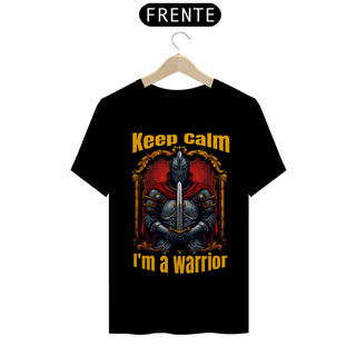 Keep Calm - Warrior